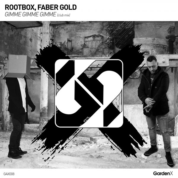 Rootbox, Faber Gold - Gimme Gimme Gimme (club mix) on Traxsource