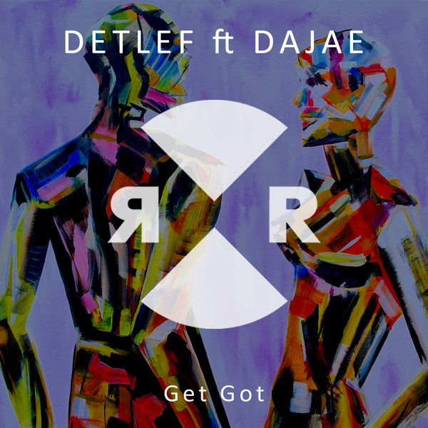 Detlef Feat. Dajae - Get Got On Traxsource