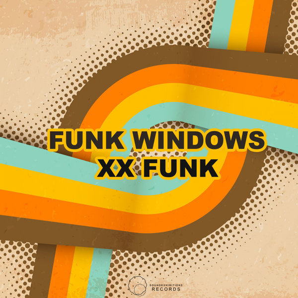 Funk Windows - XX Funk on Traxsource