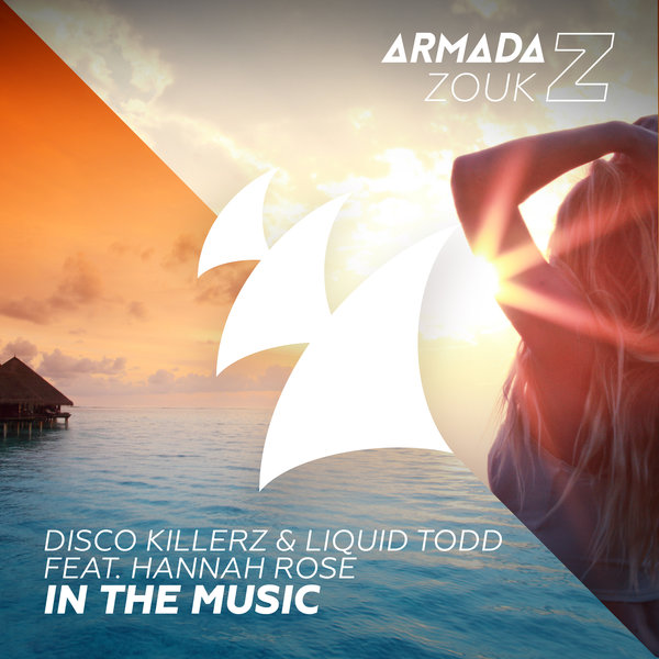 Disco Killerz Liquid Todd feat. Hannah Rose In The Music on