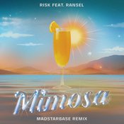 Ransel,RISK - Mimosa (MadStarBase Remix)