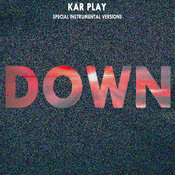 Kar Play - Down