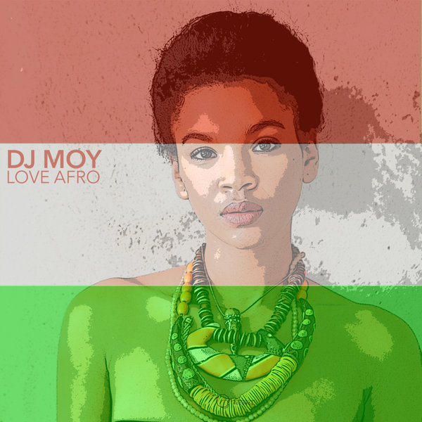 DJ Moy - Love Afro