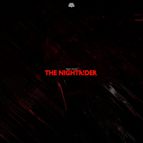 Perry Wayne - The Nightrider on Traxsource