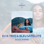 DJ X-TRIO, BLEU SATTELITE - BODLANMÃˆ