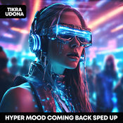 HYPER MOOD - Coming Back (Sped Up)