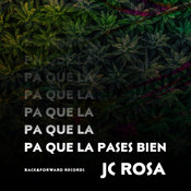 JC Rosa - Pa Que La Pases Bien