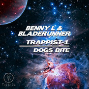 Benny L, Bladerunner - Trappist-1 / Dogs Bite