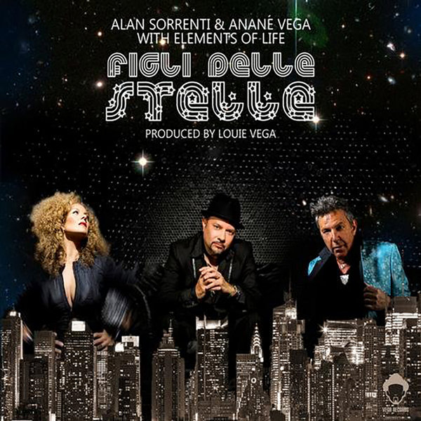 Alan Sorrenti & Anane Vega with Elements of Life - Figli Delle Stelle on  Traxsource