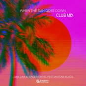 Jorge Montiel & Juan Laya - When the Sun Goes Down (Club Mix) [feat. Xantone Blacq]