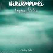 HiKiKoMoRi - Looping Relax