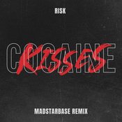 RISK,ANS - Cocaine Kisses (MadStarBase Remix)