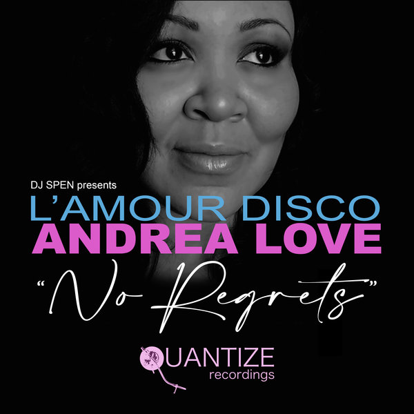 L Amour Disco Feat Andrea Love No Regrets On Traxsource