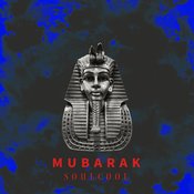 Soulcool - Mubarak