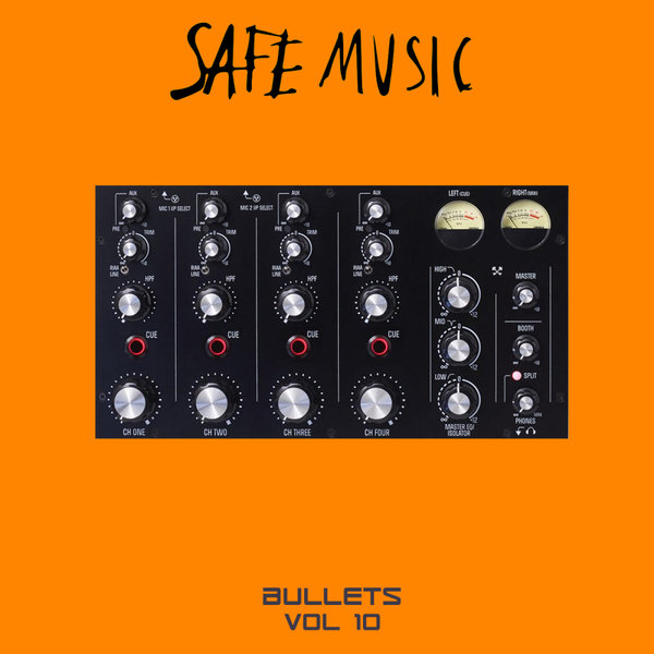 VA - Safe Music Bullets Vol.10 [SAFEWEAP40]