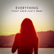 Tullio - Everything (That Love Can't Buy)