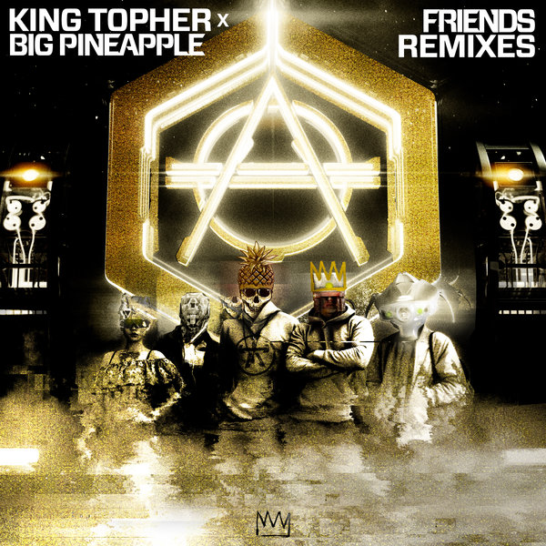 King Topher And Big Pineapple Friends On Traxsource