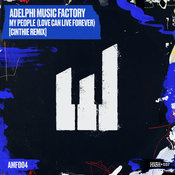 Adelphi Music Factory - My People (Love Can Live Forever)