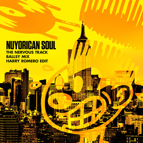 Nuyorican Soul The Nervous Track Ballsy Mix Harry Romero Edit On Traxsource