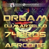 74 Bros, DJ Martello - Dream
