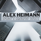 Alex Heimann - Don't Know Why (Radio Edit)