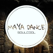 Soulcool - Maya Dance