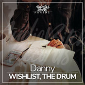 Danny - Wishlist, The Drum