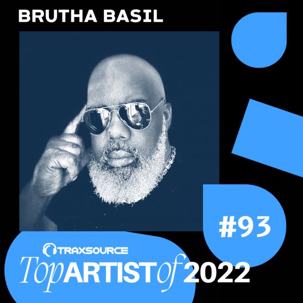 Brutha Basil - MID MONTH FEBRUARY CHART BY A BRUTHA On Traxsource