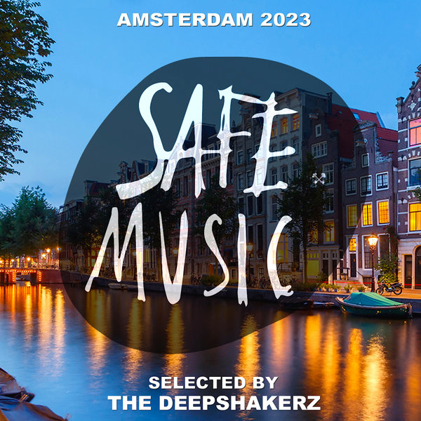 VA - Safe Amsterdam 2023 (Selected by The Deepshakerz) SAFECOMP028