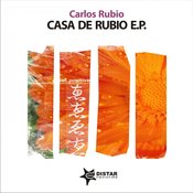 Carlos Rubio - Casa De Rubio E:p.