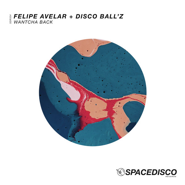 Felipe Avelar Disco Ball z Wantcha Back on Traxsource