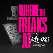 Where The Freaks At (Kenny Dope O'Gutta Mix)