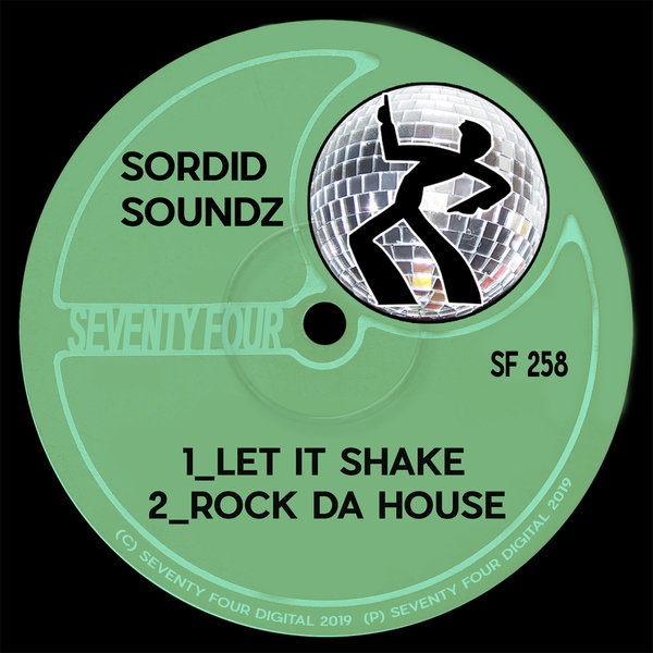 Sordid Soundz - Let It Shake on Traxsource