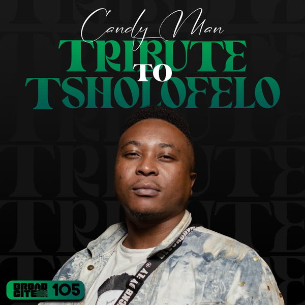 Candy Man - Tribute to Tsholofelo on Traxsource