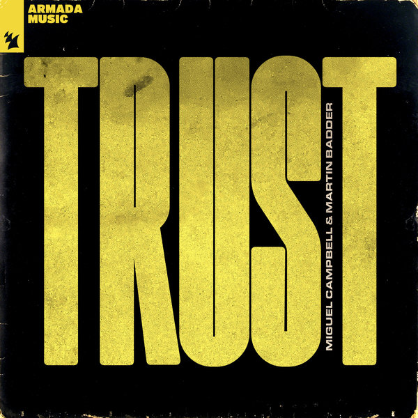 Miguel Campbell Martin Badder Trust on Traxsource