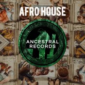David King Dj - ANCESTRAL RECORDS Present : Weekend Essentials Chart Afro House
