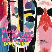 Meloko, Selim Sivade, Utli, aemz - Don't Stop