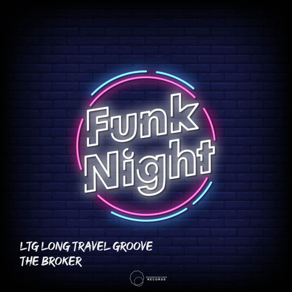 Ltg Long Travel Groove, The Broker - Funk Night on Traxsource