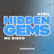 Nu Disco - Hidden Gems (April 2024)