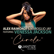 Alex Raimondi and Maroglio Jay feat. Venessa Jackson - Circle