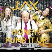 JAX - Honey! Pump It Up