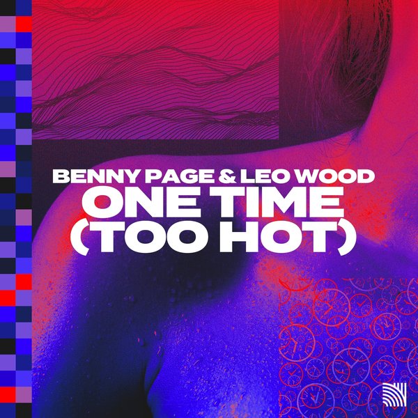 Benny Page & Leo Wood - One Time (Too Hot) (Extended Mix)