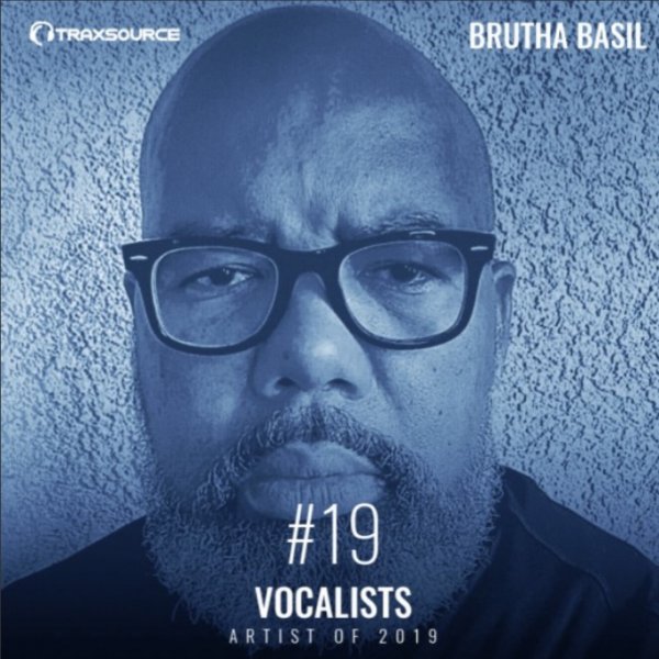 Brutha Basil - A 2020 BRUTHA CHART - BRUTHA BASIL On Traxsource