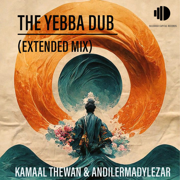 Kamaal TheWan, AndilerMadylezar - The Yebba Dub (Extended Mix) On ...