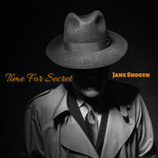 Jane Shogun - Time For Secret