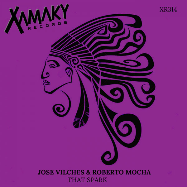 Jose Vilches - That Spark On Traxsource