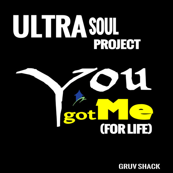 Ultra Soul Project You Got Me For Life On Traxsource