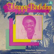 Stoneface Iwuagwu - Happy Birthday