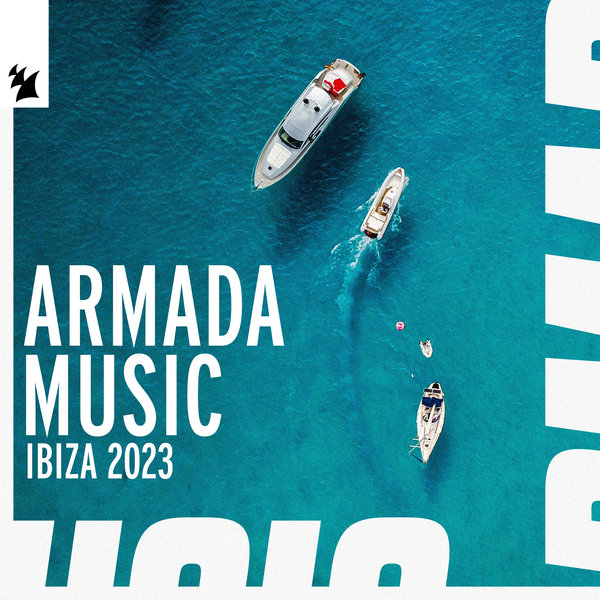 VA - Armada Music - Ibiza 2023 - Extended Versions [ARDI4462]