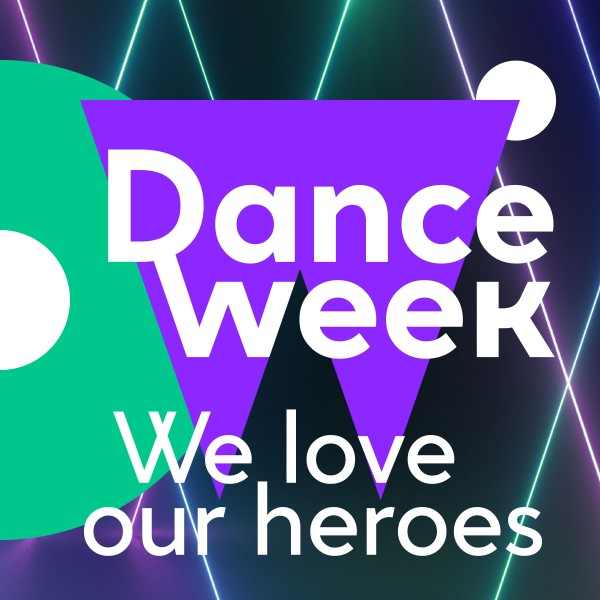 Dance Week - We Love Our Heroes on Traxsource